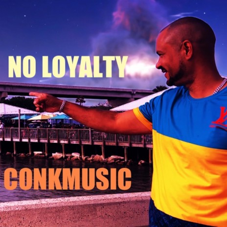 NO LOYALTY | Boomplay Music