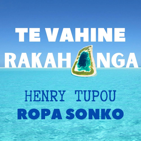 Te Vahine Rakahanga | Boomplay Music