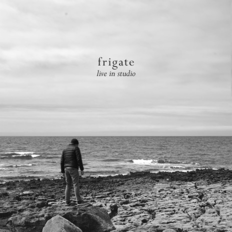 Frigate (Live in Studio) | Boomplay Music