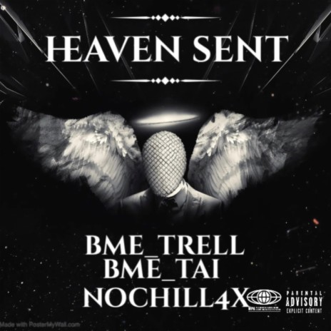 Heaven sent ft. Bme_tai & Nochill4x | Boomplay Music