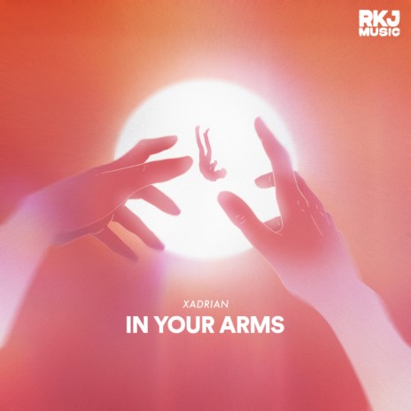 In Your Arms | Boomplay Music
