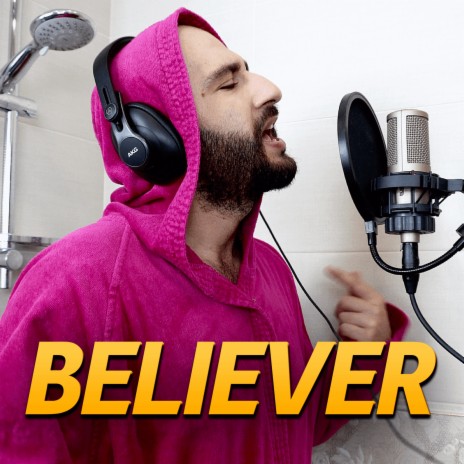 Believer | Boomplay Music