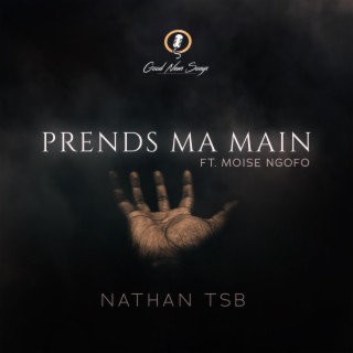 Prends ma main ft. Moise Ngofo lyrics | Boomplay Music