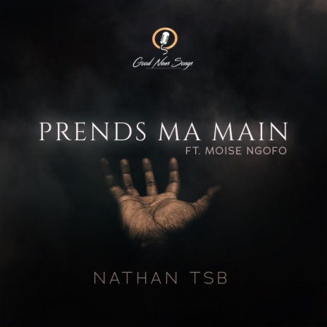 Prends ma main ft. Moise Ngofo | Boomplay Music