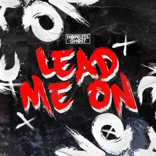 Lead Me On lyrics | Boomplay Music