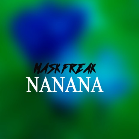 Nanana | Boomplay Music