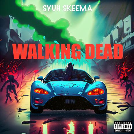 Walking Dead | Boomplay Music