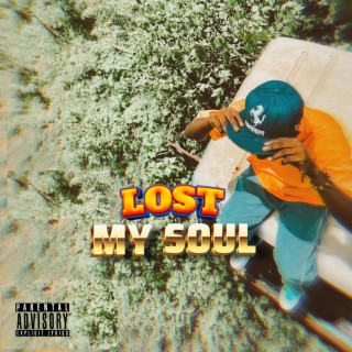 Lost My Soul lyrics | Boomplay Music