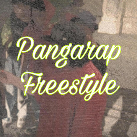 Pangarap Freestyle | Boomplay Music