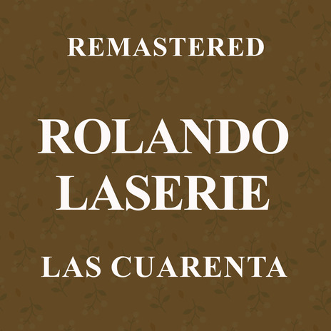 Las Cuarenta (Remastered) | Boomplay Music