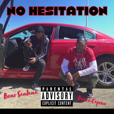 No Hesitation ft. Deuce Capone | Boomplay Music