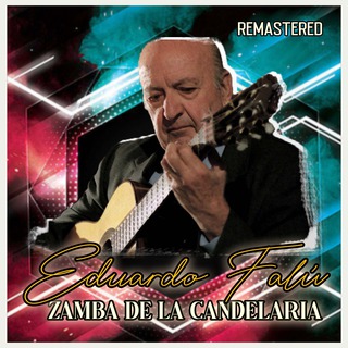 Zamba de la Candelaria (Remastered)