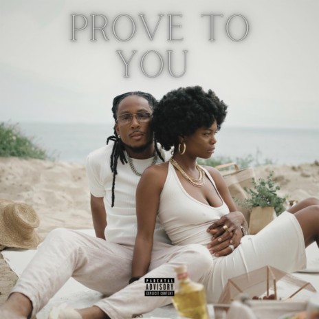 Prove to you | Boomplay Music