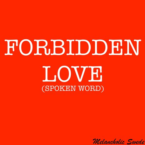 Forbidden Love (Spoken Word) | Boomplay Music