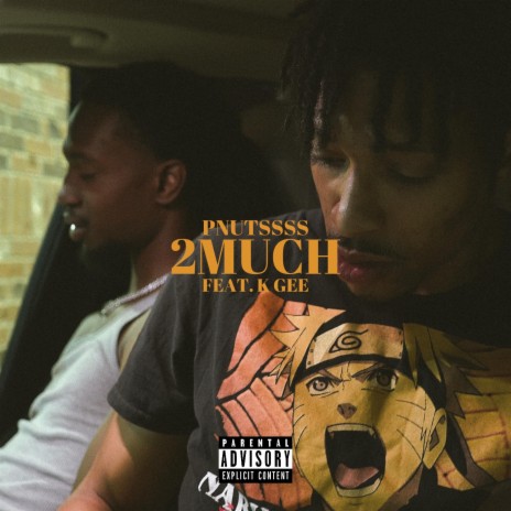 2MUCH! ft. K-Gee