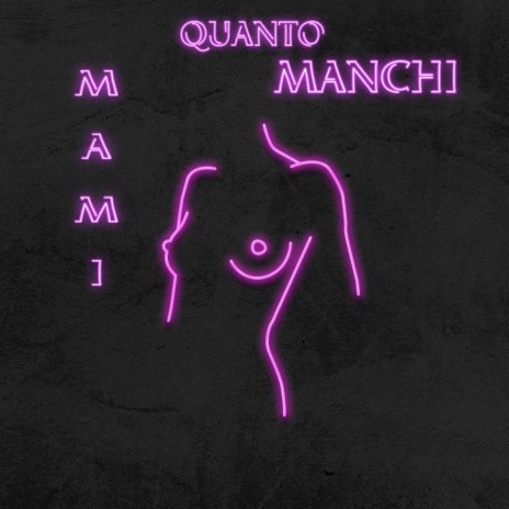 Mami//Quanto Manchi (feat. Diablito)