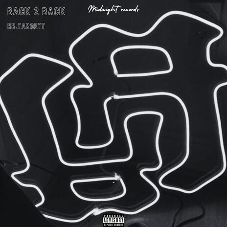 Back 2 Back | Boomplay Music