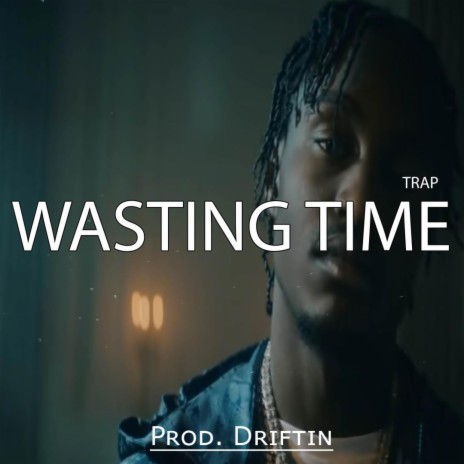 Wasting Time (Instrumental Trap Piano)