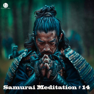 Samurai Meditation # 14