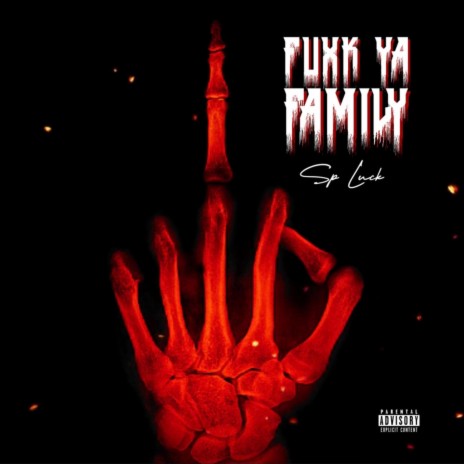 Fuxk Ya Family | Boomplay Music