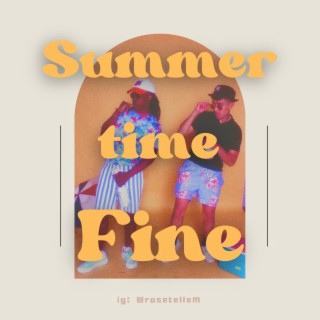 Summertime Fine ft. TrapSoul954 lyrics | Boomplay Music