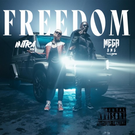 Freedom ft. Intra HM | Boomplay Music
