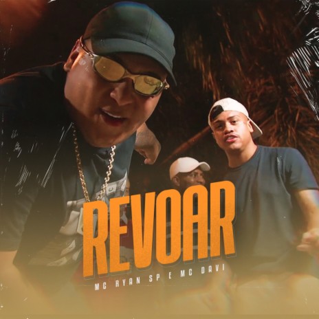 Revoar ft. MC Ryan SP | Boomplay Music