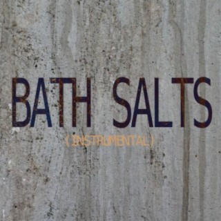 Bath Salts (Instrumental)