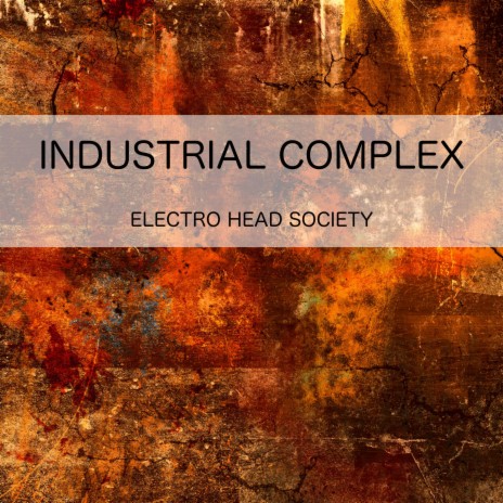 Industrial Complex | Boomplay Music