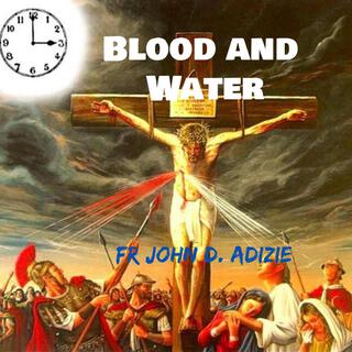 Blood and Water