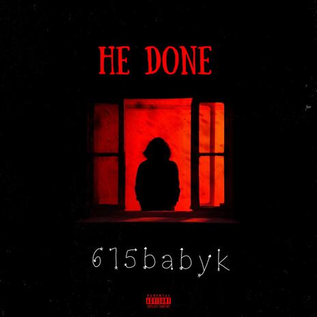 He Done | Boomplay Music