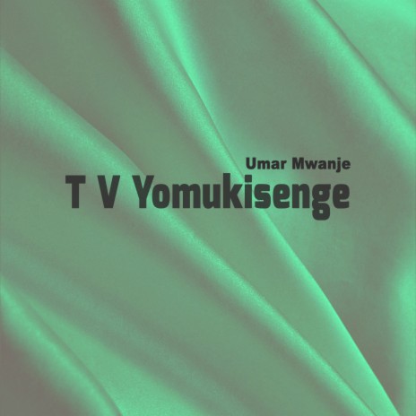 T V Yomukisenge | Boomplay Music