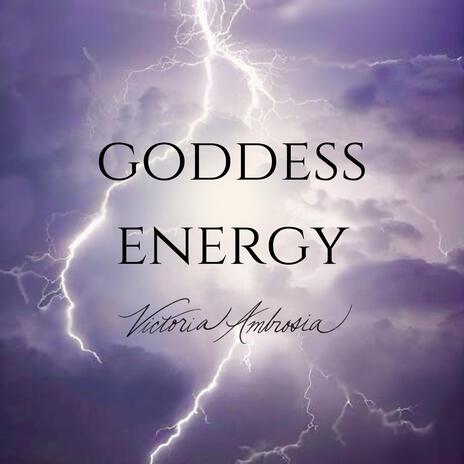 GODDESS ENERGY | Boomplay Music