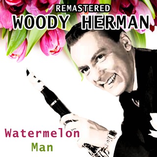 Watermelon Man (Remastered)