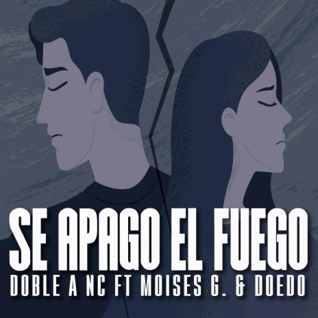 Se Apagó El Fuego (Rap Romantico) ft. Doedo & Moises Garduño | Boomplay Music