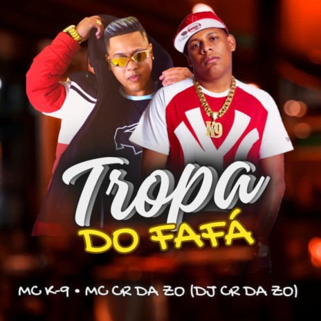 Tropa do Fafá ft. Mc cr da zo & Dj cr da zo | Boomplay Music