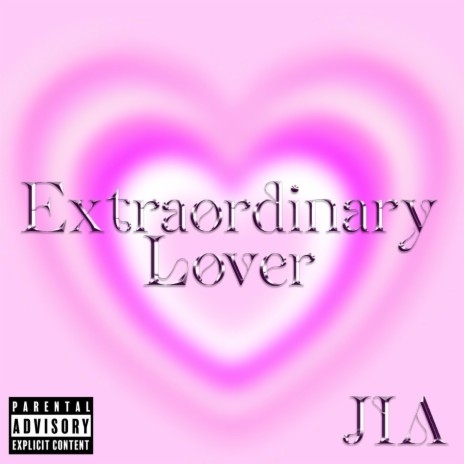 Extraordinary Lover | Boomplay Music