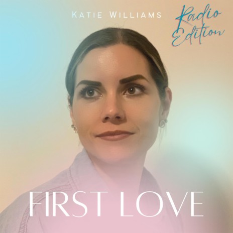 First Love (Radio Edit) | Boomplay Music