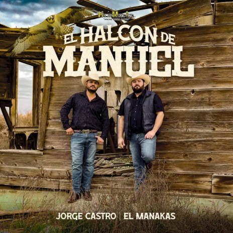 El Halcon de Manuel ft. El Manakas | Boomplay Music