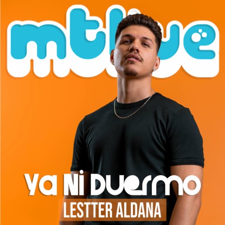 Ya Ni Duermo (LIVE) ft. Lestter Aldana | Boomplay Music