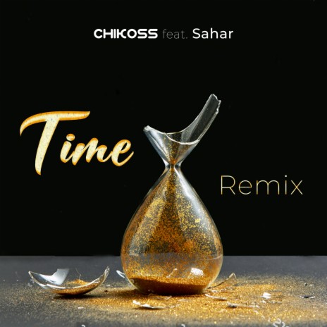 Time (Remix) ft. Sahar | Boomplay Music