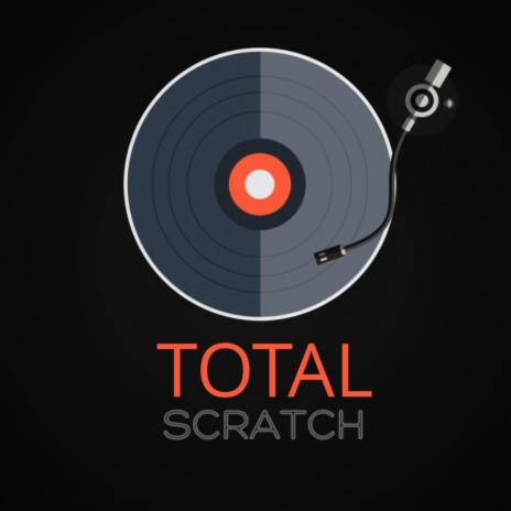 Total Scratch (Original Mix) | Boomplay Music