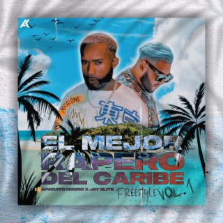 el mejor rapero del caribe: freestyle, vol. 1