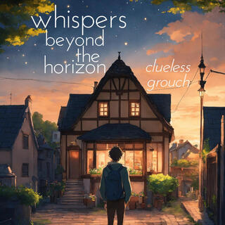 whispers beyond the horizon