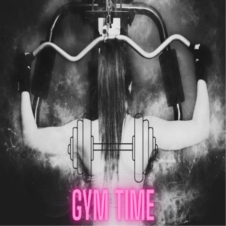 Gym Time | Boomplay Music