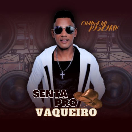 SENTA PRO VAQUEIRO | Boomplay Music