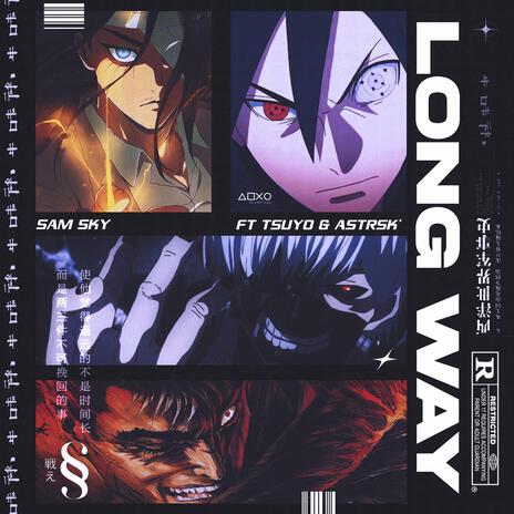 Long Way (Anime Anti-Hero) (Guts, Eren Yeager, Ken Kaneki, Sasuke) ft. TSUYO, Astrsk* & Roless | Boomplay Music