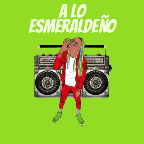 A Lo Esmeraldeño | Boomplay Music