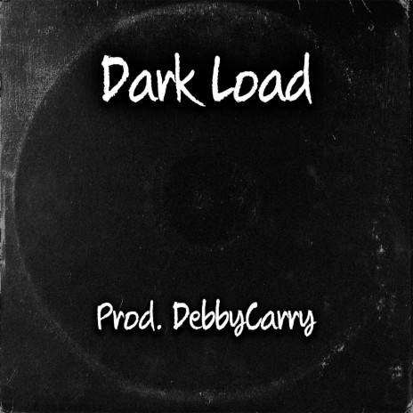 Dark Load | Boomplay Music