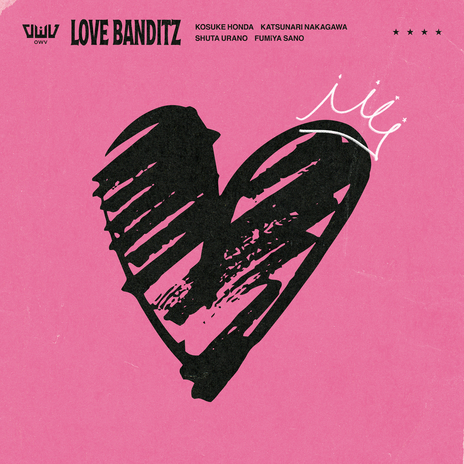 LOVE BANDITZ | Boomplay Music